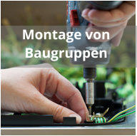 Montage von Baugruppen